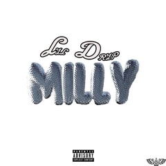 Lil Drip - MILLY