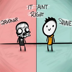 GRVDNGR X SHVNE - It Aint Right
