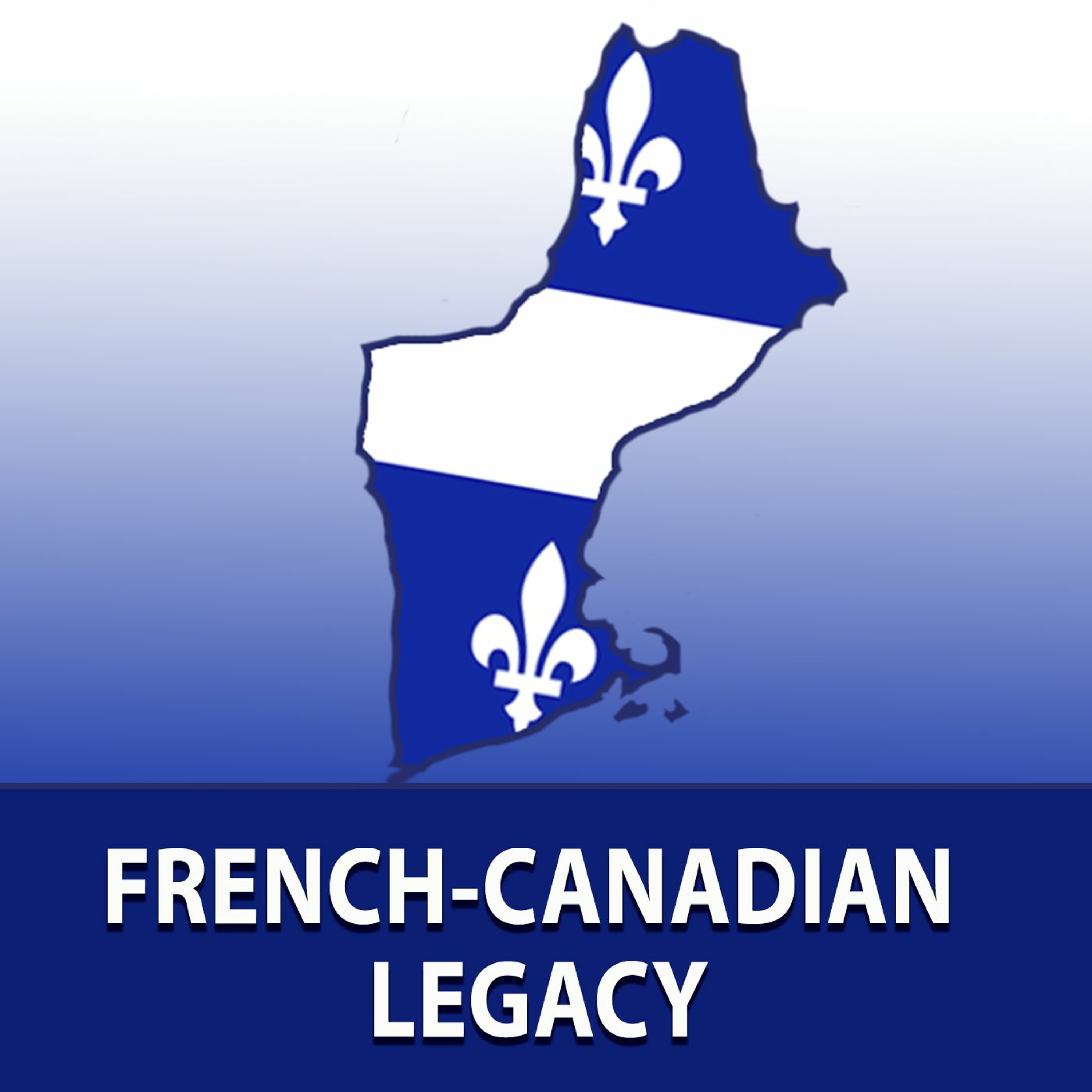 French-Canadian Legacy Podcast