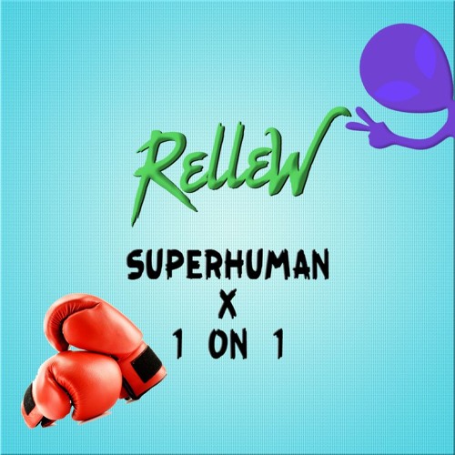 Slander x Spag Heddy x Excision - Superhuman x 1 on 1 (RelleW Edit)