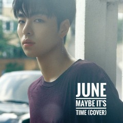 June - Maybe It's Time (Cover)
