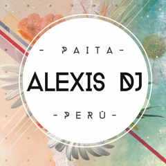 126 - LA UNICA TROPICAL - Vuelve Conmigo - [[ Alexis ÐJ Perù ]] Paita - Perú 2019