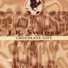 J.R. Swinga - Chocolate City