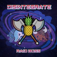 RaidBoss - Disintegrate  (Original Mix)