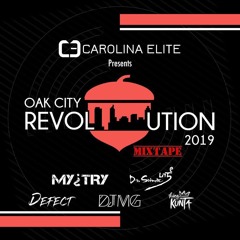 Oak City Revolution 2019 Official Mixtape (DJ Mystry Ft. DJ MG, Dr. Srimix, Defect & King Kunta)