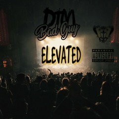 Elevated (Prod. By T-KAY)