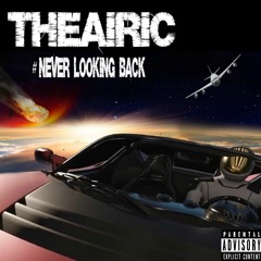 TheAiric - Never Looking Back