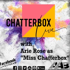 Chatterbox Live Episode #3 With Jes Meza