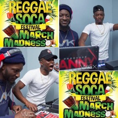 LIVE @REGGAE VS SOCA "MARCH MADNESS" PT3 MAR 16TH