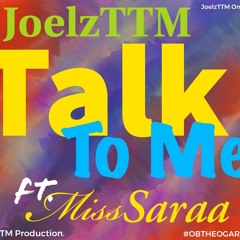Talk To Me Feat MissSaraa ( Official Audio)