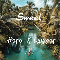 Sweet (Hono X Lawsøn)