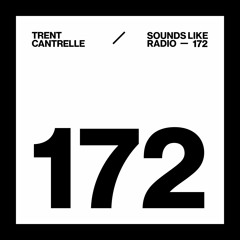 TRENT CANTRELLE - SOUNDS LIKE RADIO SLR172