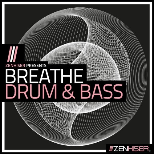 Breathe Drum & Bass by Zenhiser. Grab Heavyweight D&B Sounds Now