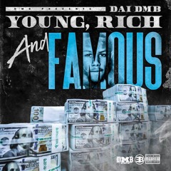 Young, Rich, & Famous (Prod. Teeflii SBone)