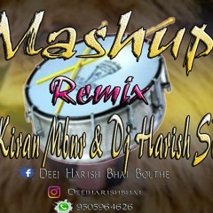 Mashup 2019 Spl Remix By Mashup 2019 Spl Remix By Dj Harish Sdnr & Dj Kiran Mbnr