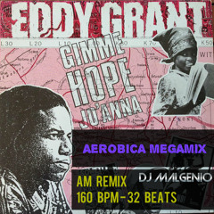 Eddy Grant - Gimme Hopa Jo'Anna (AM Remix 160 Bpm & 32 Beats)