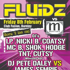 Fluidz vs Monroes - DJ Nicki B - Feb 2008