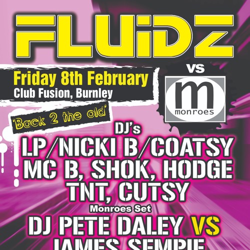 Fluidz vs Monroes - DJ Nicki B - Feb 2008