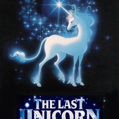 That's All I've Got To Say (The Last Unicorn)