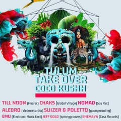 Till Noon Tulum Takeover @ Coco Kushh 02.03.19