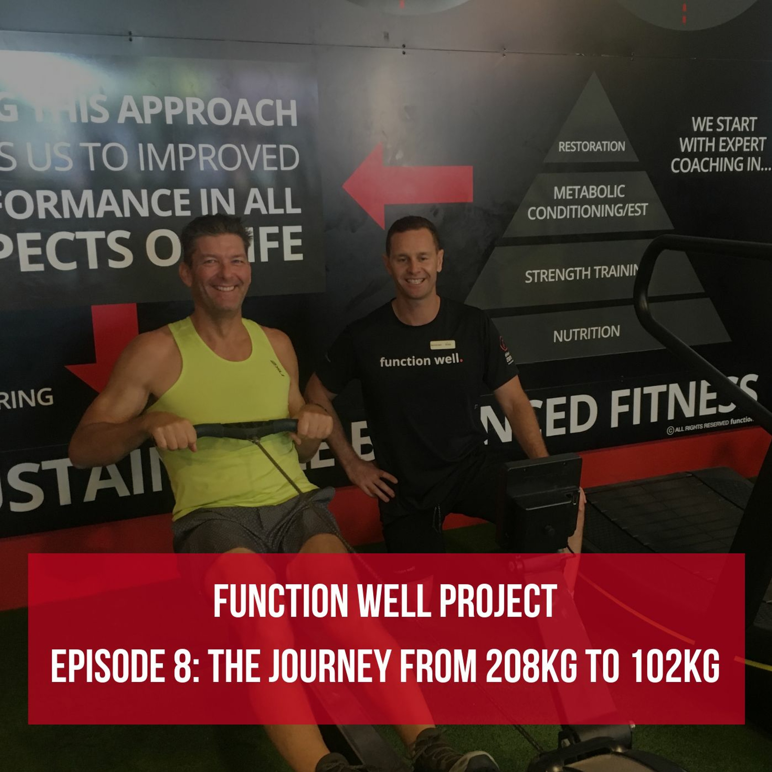 Episode #8: The Journey From 208kg to 102kg episode artwork