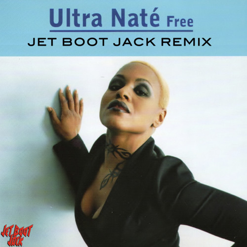 Ultra Nate - Free (Jet Boot Jack 2019 Remix) DOWNLOAD!