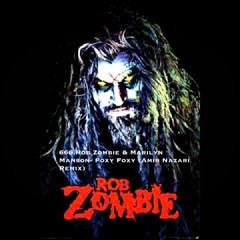 Rob Zombie - Foxy Foxy (Amir Nazari Remix)