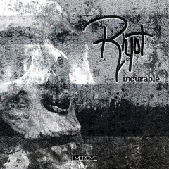 Rhyot - Incurable