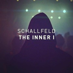 Schallfeld - The Inner I (Original Mix)