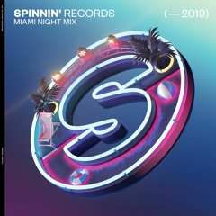 Spinnin' Records Miami 2019 - Night Mix