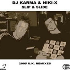 DJ Karma  Niki X - Slip  slide (UK hard remix By Kataklyzm  DJ Mikey OHare).mp3