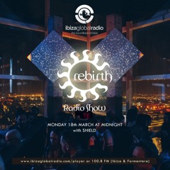 Rebirth Radio Show with Shield 18-03-2019