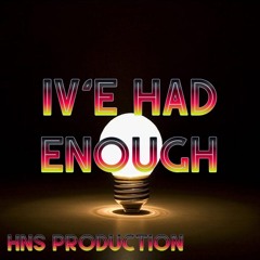 Free Rap Beat: I've Had Enough (HnS Production)
