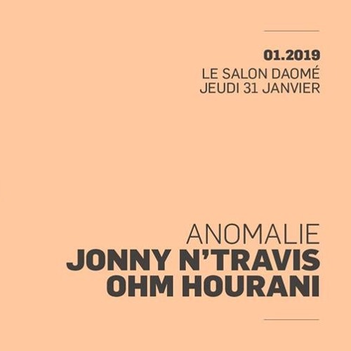 Jonny N' Travis @ Anomalie at Le Salon Daomè