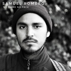 Samuel Romero - No Name No Face
