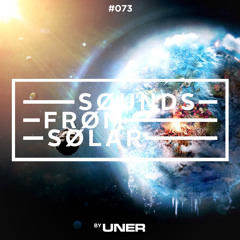 UNER presents Sounds From Solar 073
