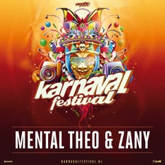 Karnaval Festival 2019 - Liveset Mental Theo & Zany