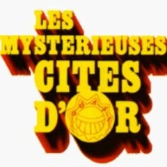 Les Mystérieuses Cités d'Or OST 1
