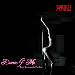 Dance 4 Me Prod By. ArcazeOnTheBeat