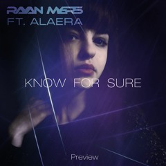 Rayan Myers feat. Alaera - Know For Sure (Preview)