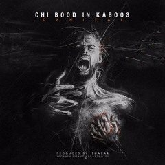 Chi Bood in Kaboos
