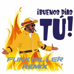 Remix - Buenos Dias Tú