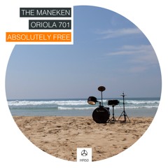 The Maneken & Oriola 701 - Absolutely Free /HR050 [free download]