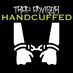 HANDCUFFED