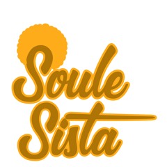 Soule Sista Podcast Episode 3: What About Yo Friends?