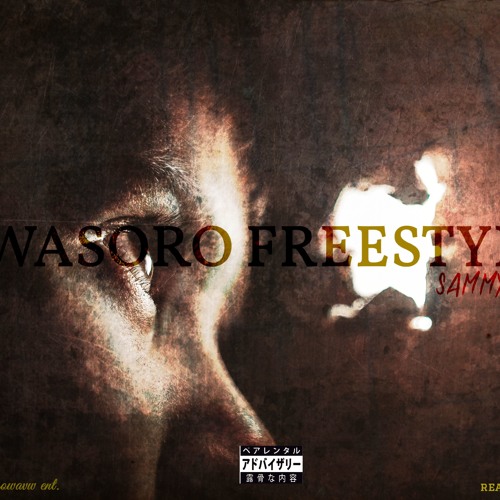 Wasoro Freestyle (Prod. by Dede Babz)