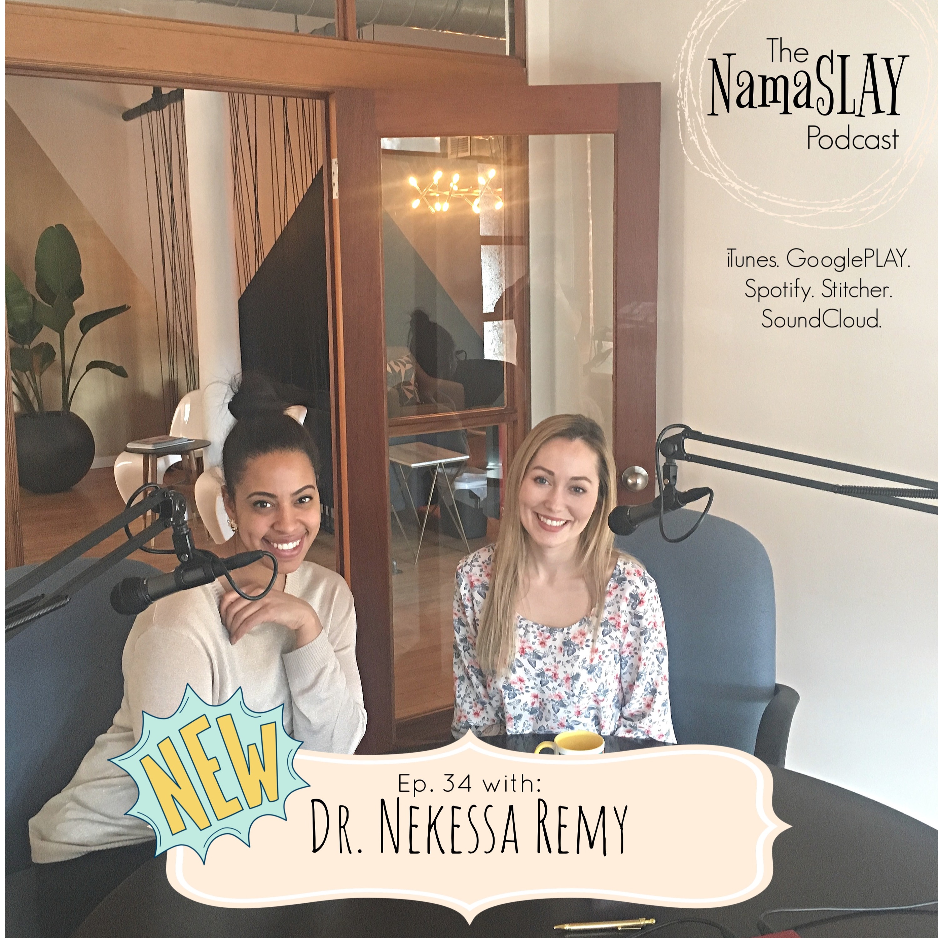 The NamaSLAY Podcast