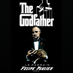 The Godfather - Le Parrain (Felipe Paglier Remix) DOLBY ATMOS