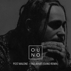 Post Malone - I Fall Apart (OUNO Remix)