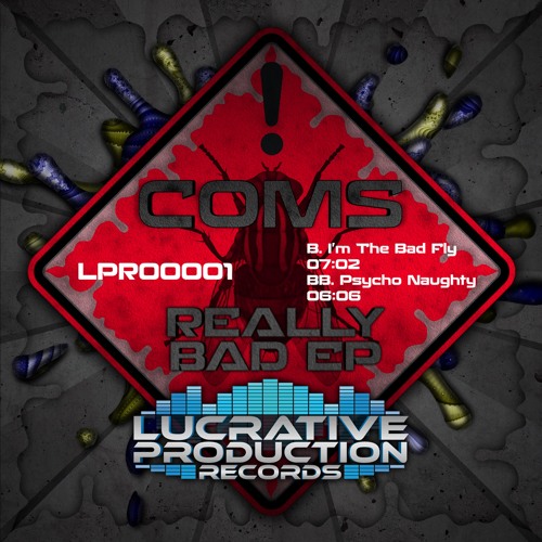 Coms - Really Bad EP - I'm The Bad Fly 🔊‼️OUT NOW ON VINYL & DIGITAL‼️🔊